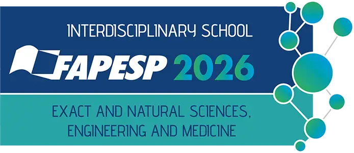 FAPESP Interdisciplinary Schools 2026 - Exact and Natural Sciences, Engineering and Medicine 